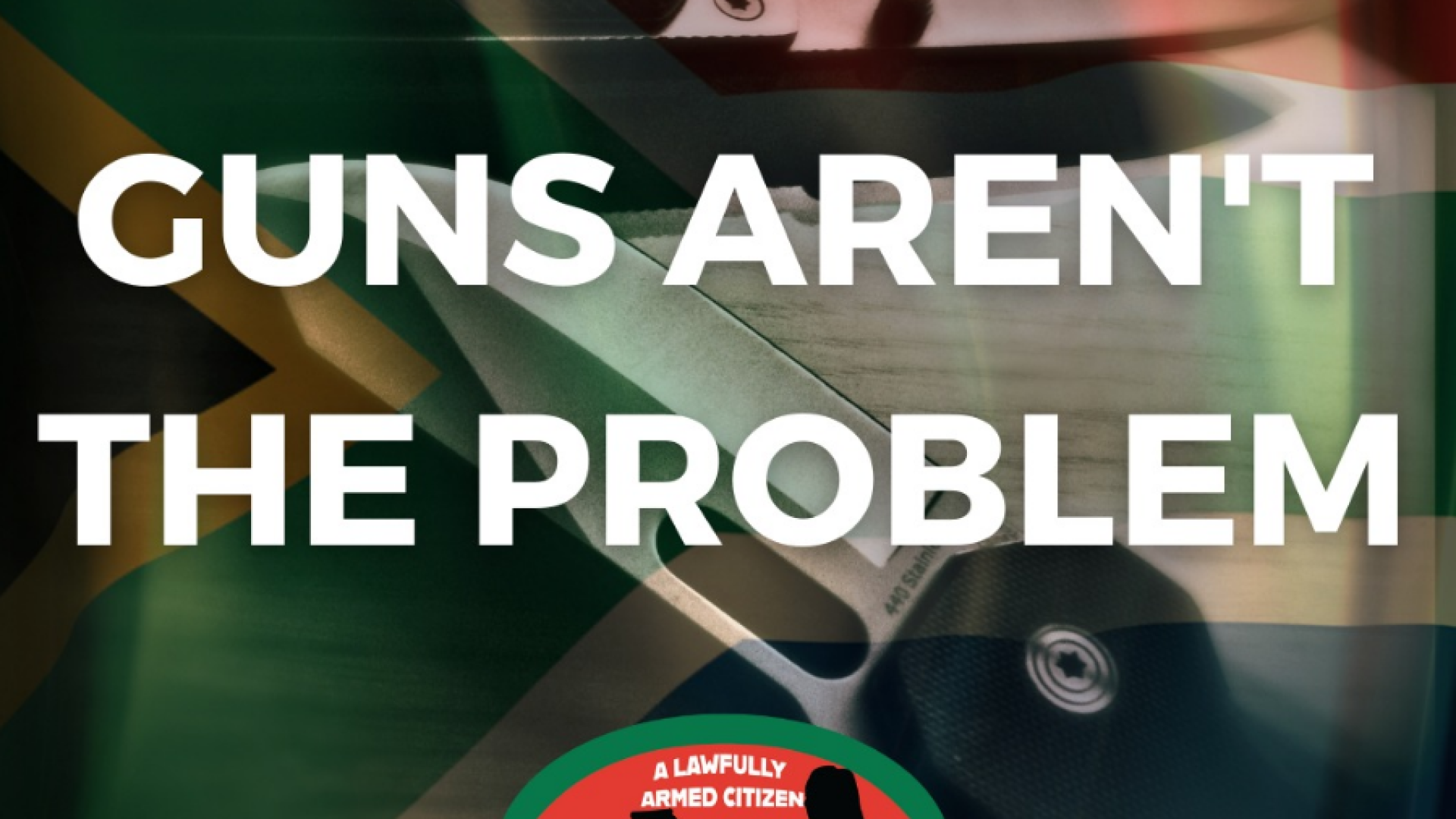 Guns Arent the Problem